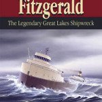 Book Cover of the Edmund Fitzgerald, the Legendary Great Lakes Shipwreck