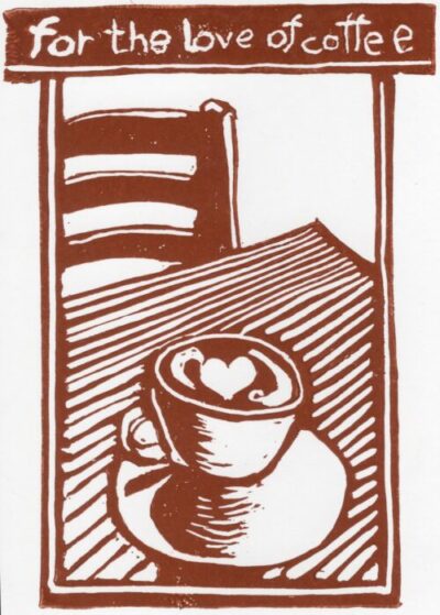 Two Harbors printmaker Shelley Getten created this piece, titled “Love of Coffee.” Visit her website for more artwork: gettencreative.com. | SHELLEY GETTEN